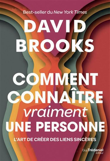 Comment connaître (vraiment) une personne - DAVID BROOKS