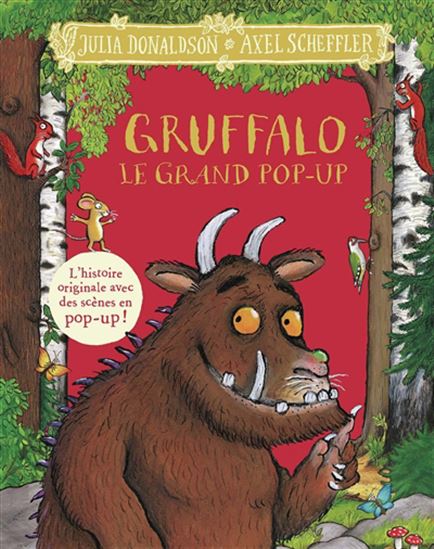 Gruffalo : le grand pop-up - JULIA DONALDSON - AXEL SCHEFFLER