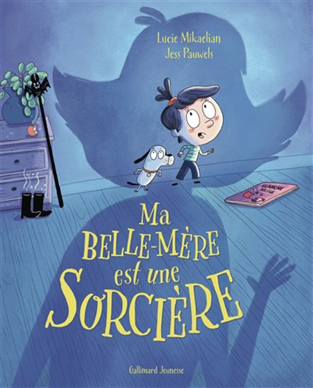 Ma belle-mère est une sorcière - LUCIE MIKAELIAN - JESS PAUWELS