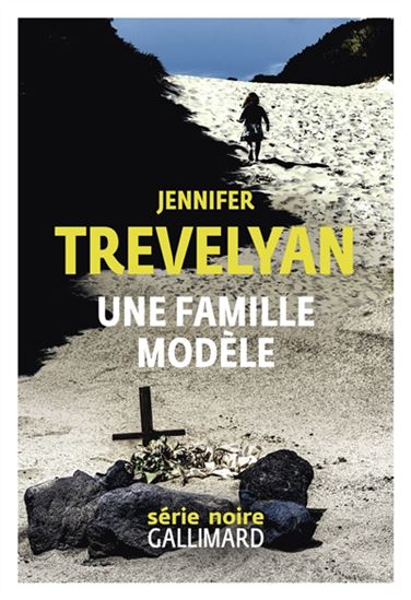 Une famille modèle - JENNIFER TREVELYAN