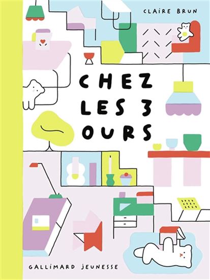 Chez les trois ours - CLAIRE BRUN