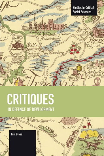 Critiques: In Defence of Development - TOM BRASS
