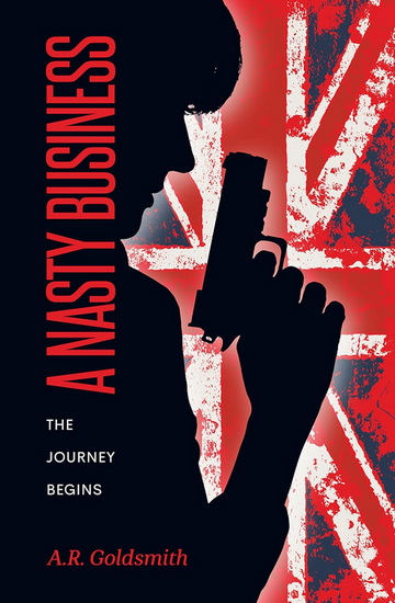 A Nasty Business - A R GOLDSMITH