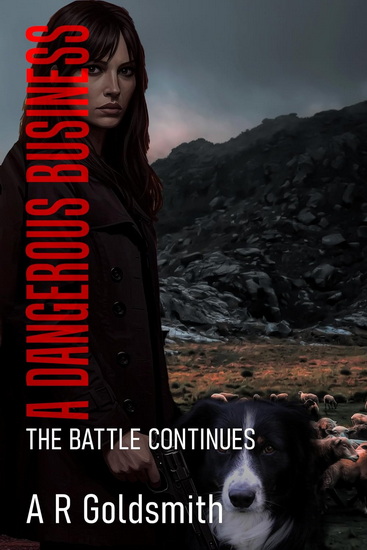 A Dangerous Business - A R GOLDSMITH