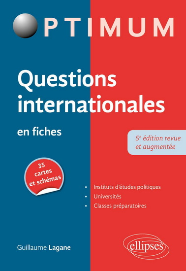 Questions internationales en fiches : instituts d'études politiques, universités, classes préparatoires N. éd. - GUILLAUME LAGANE