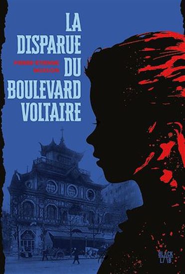 La disparue du boulevard Voltaire - PIERRE-ETIENNE MUSSON