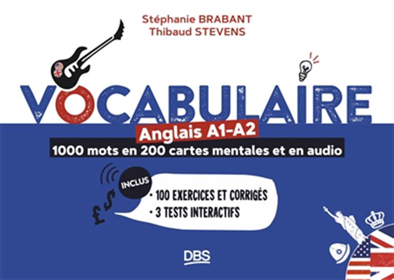 Vocabulaire Anglais A1-A2 en 1000 mots - STÉPHANIE BRABANT - THIBAUD STEVENS