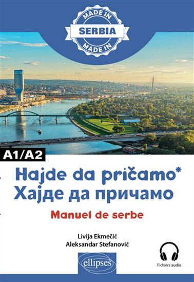 Pricajmo : manuel de serbe : A1-A2 - LIVIJA EKMECIC - ALEKSANDAR STEFANOVIC