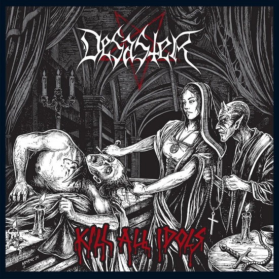 Kill All Idols - DESASTER