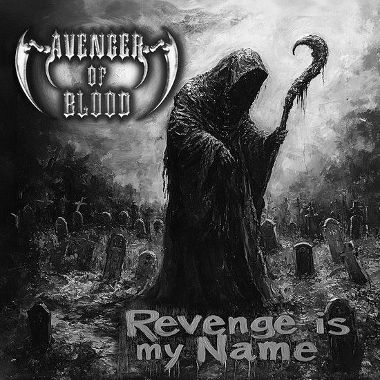 Revenge Is My Name - AVENGER OF BLOOD