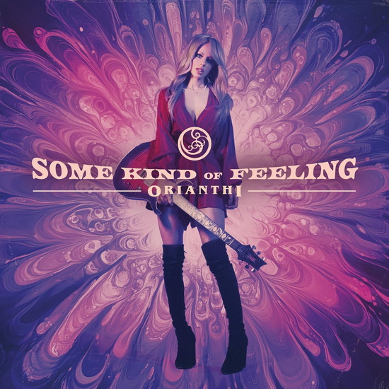 Some Kind Of Feeling - ORIANTHI
