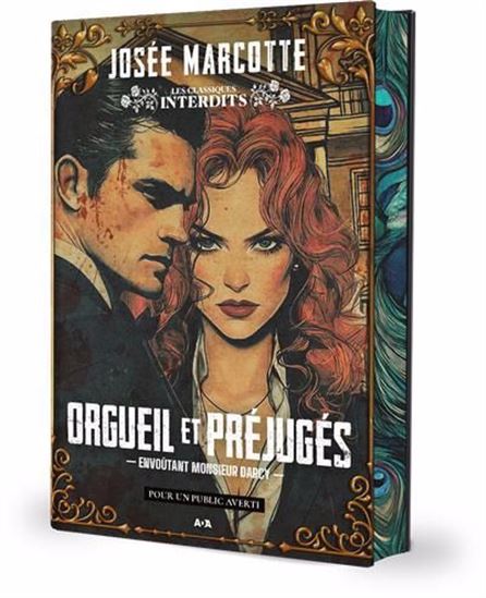 Orgueil et préjugés : envoûtant monsieur Darcy - JOSÉE MARCOTTE