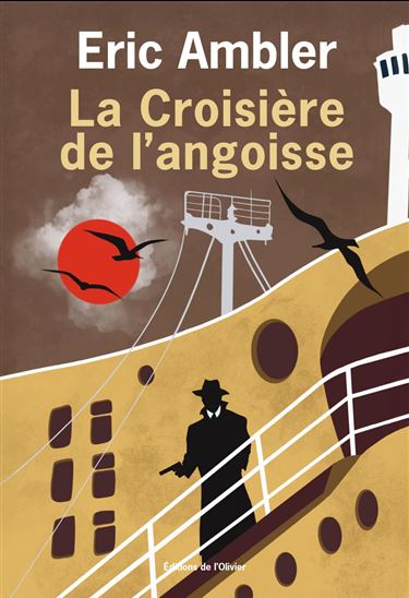 La Croisière de l'Angoisse - ERIC AMBLER