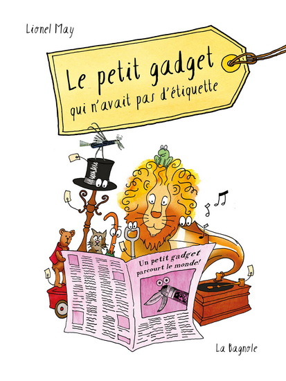 Le Petit gadget qui n&#39;avait pas d&#39;étiquette - LIONEL MAY