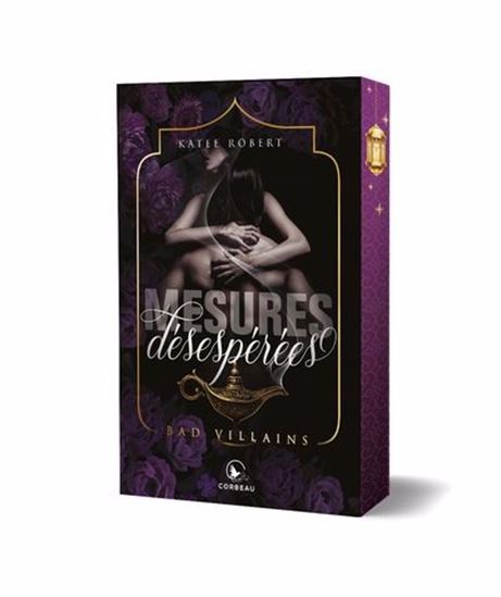 Bad villains T.01 Mesures désespérées - KATEE ROBERT