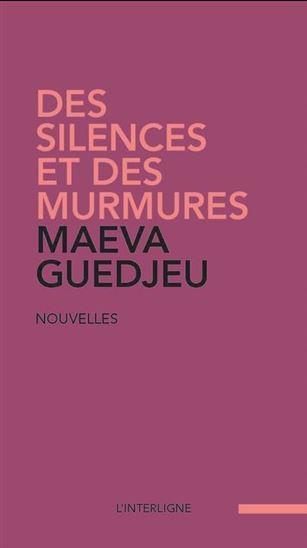 Des silences et des murmures - MAEVA GUEDJEU