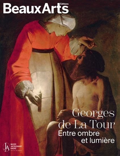 Georges de la Tour : au musée Jacquemart-André - COLLECTIF