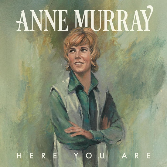 Here You Are - ANNE MURRAY