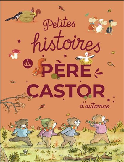 Petites histoires du Père Castor d&#39;automne - COLLECTIF