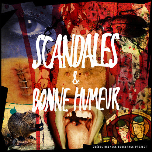 Scandales & Bonne humeur (2 Vinyles) - QUÉBEC REDNECK BLUEGRASS PROJECT