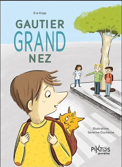 Gautier grand nez - EVA KOPP - SÉVERINE DUCHESNE