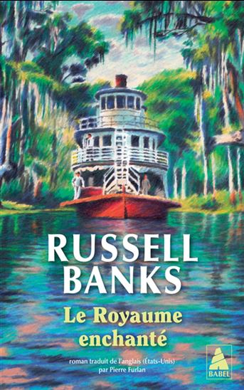 Le Royaume enchanté - RUSSELL BANKS
