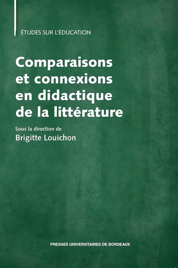 Comparaisons et connexions en didactique de la littérature - BRIGITTE LOUICHON