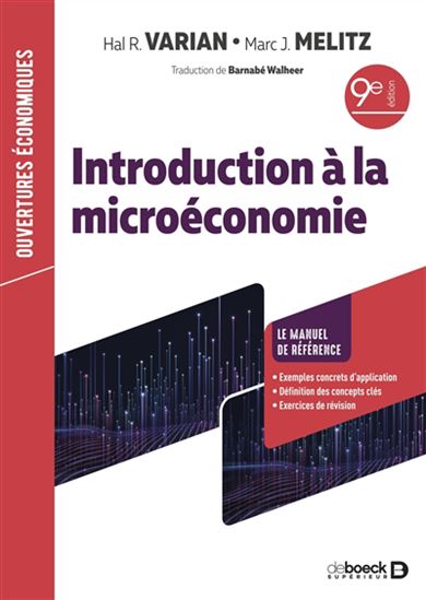 Introduction à la microéconomie 9e éd. - HAL R VARIAN - MARC J MELITZ