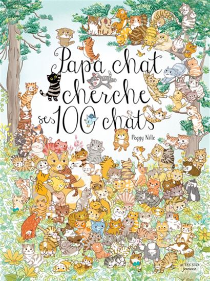 Papa chat cherche ses cent chats - PEGGY NILLE
