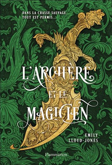 L&#39;Archère et le magicien - EMILY LLOYD-JONES