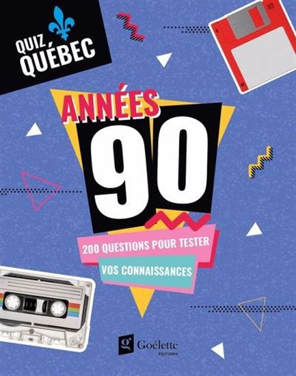 Quiz Québec : années 90 - COLLECTIF