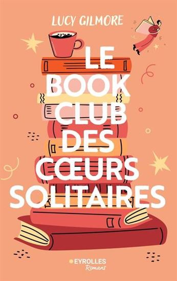 Le Book club des coeurs solitaires - LUCY GILMORE