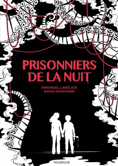 Prisonniers de la nuit - EMMANUEL LANGLADE - SARAH MARCHAND