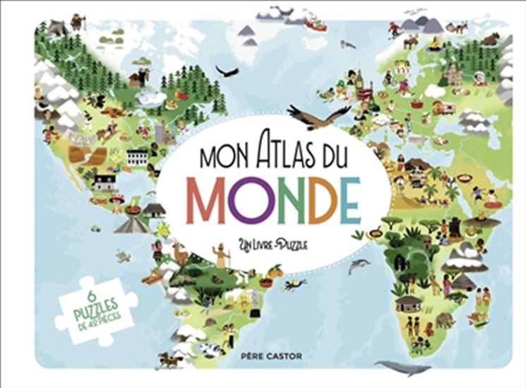 Mon atlas du monde - NATHALIE RAGONDET