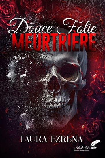 Douce folie meurtrière - LAURA EZRENA