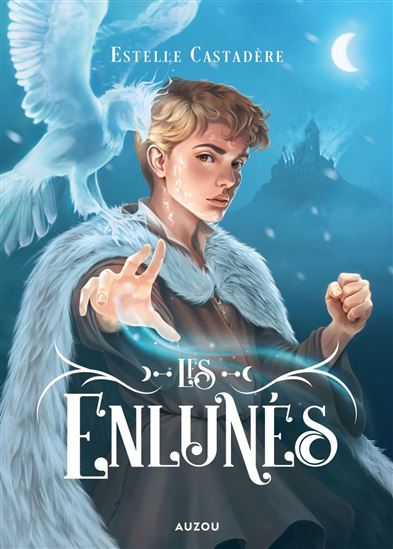 Les Enlunés - ESTELLE CASTADÈRE - PAULINE GALLOIS