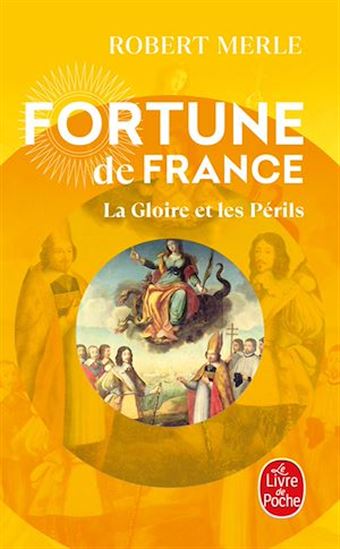 La Gloire et les périls T.11 - ROBERT MERLE