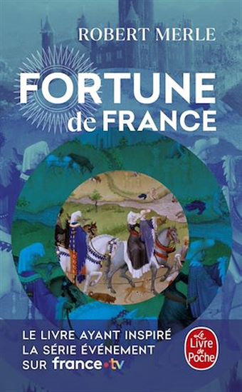 Fortune de France T.01 - ROBERT MERLE