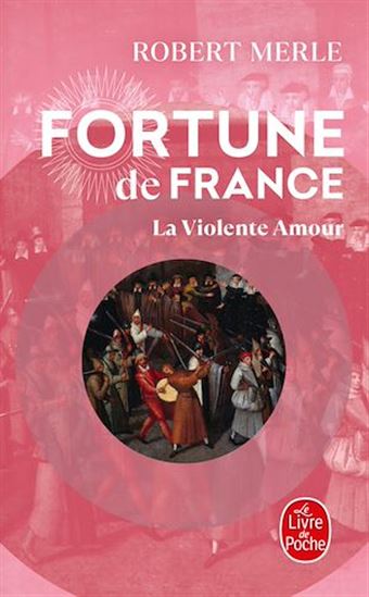 La Violente amour T.05 - ROBERT MERLE