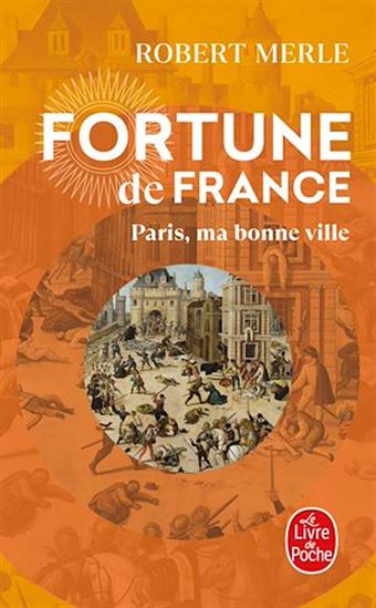 Paris, ma bonne ville T.03 - ROBERT MERLE