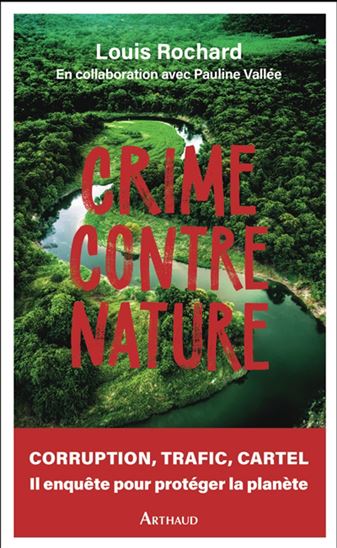 Crime contre nature - LOUIS ROCHARD