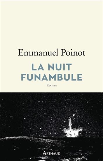 La Nuit funambule - EMMANUEL POINOT