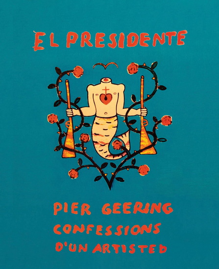 Pier Geering: El Presidente - PIER GEERING