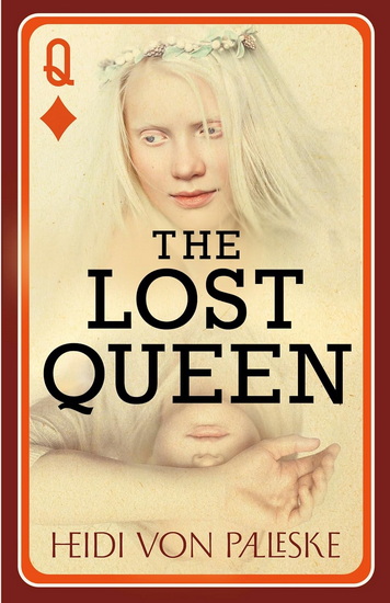 The Lost Queen - HEIDI VON PALLESKE