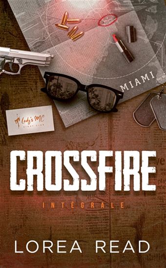 Crossfire : l&#39;intégrale - LOREA READ