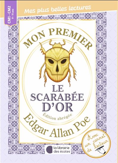 Mon premier Edgar Allan Poe : Le scarabée d&#39;or : édition abrégée - EDGAR ALLAN POE