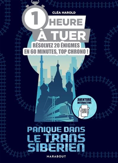 1 heure à tuer : Panique dans le Transsibérien - CLÉA HAROLD