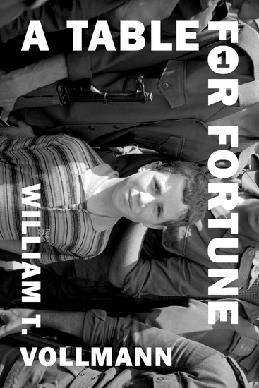 A Table for Fortune 1 - WILLIAM T VOLLMANN