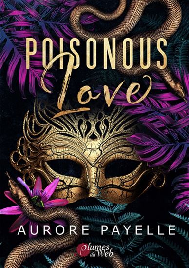 Poisonous love - AURORE PAYELLE