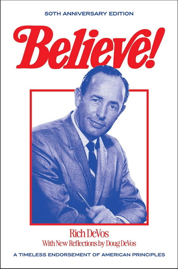 Believe! - RICH DEVOS
